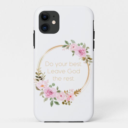 Coques Case-Mate iPhone Faites Votre Meilleur Quitter Dieu Le Reste - Femm (Dos)