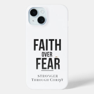 Coque Pour iPhone 15 Faith Over Fear Christian Phone Case – Inspiration