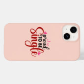 Coques Case-Mate iPhone Fière D'Être Une Seule Typographie Citation Dit Le (Verso (horizontal))
