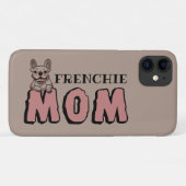 Coques Case-Mate iPhone Frenchie Mom French Bulldog Lover (Dos (Horizontal))