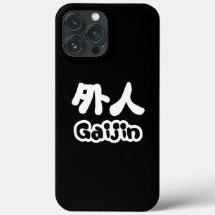 iPhone 13 Pro Max Coque Gaijin 外人 Kanji Nihongo Langue Japonaise