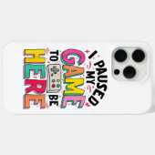 Coques Case-Mate iPhone Gamer Girl J'Ai Suspendu Mon Jeu Pour Être Ici Vid (Verso (horizontal))