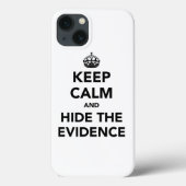 Coques Case-Mate iPhone Gardez le calme et masquez les preuves (Verso)
