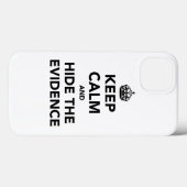 Coques Case-Mate iPhone Gardez le calme et masquez les preuves (Verso (horizontal))