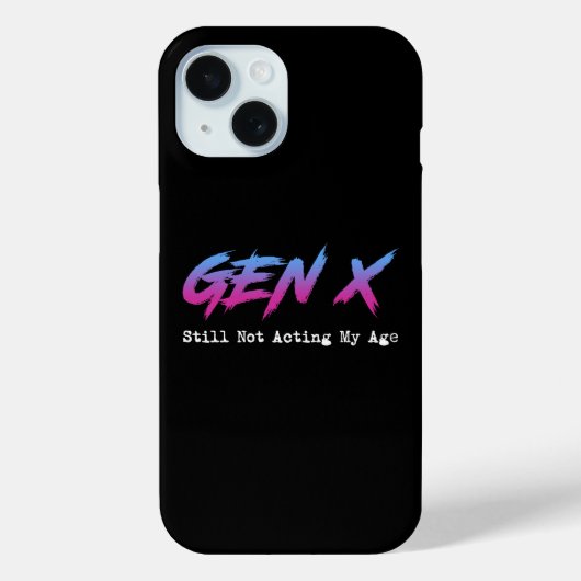 Coques Case-Mate iPhone Génération X - Toujours pas agissant selon mon âge (Verso)