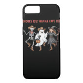 Coques Case-Mate iPhone Ghouls Just Wanna Amusez-Vous Les Cadeaux Hallowee (Dos)