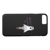 Coques Case-Mate iPhone Ghouls Veut Juste Avoir Une Citation De Slogan Amu (Dos (Horizontal))