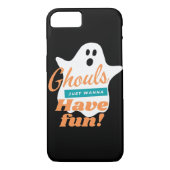 Coques Case-Mate iPhone Ghouls Veut Juste S'Amuser Cet Halloween (Dos)