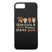 Coques Case-Mate iPhone Ghouls veut juste s'amuser Halloween Drôle Slogan (Dos)
