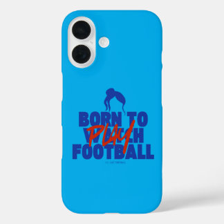 Coques iPhone 16 Gurl Born to Play Football