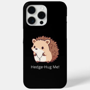 Coque iPhone 15 Pro Max Hedge-Hug Me
