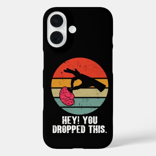 Coques Case-Mate iPhone Hey You Dropped This Brain Funny Meme Joke Retro  (Verso)