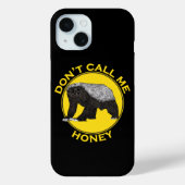Coques Case-Mate iPhone Honey badger citation drôle (Verso)