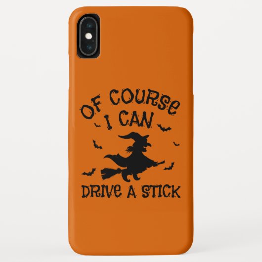 Coques Case-Mate iPhone Humour Bien Sûr Je Peux Conduire Un Bâton Hallowee (Dos)