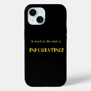 Coque Pour iPhone 15 Humour drôle de 'Mot aux sages'