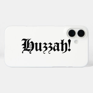 iPhone 16 Plus Case Huzzah ! {Typographie médiévale}