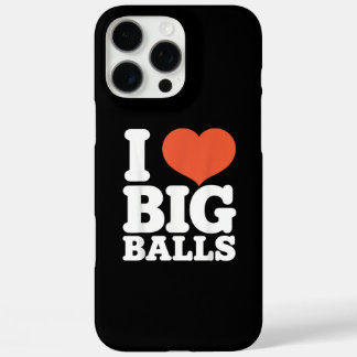 Coques iPhone 16 Pro Max I Love Big Balls, Hetero Women Gay Men Lovers Ball