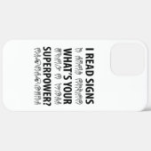 Coques Case-Mate iPhone I Read Signs What's Your Superpower Sign Language (Retour (horizontal))