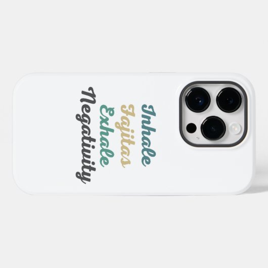 Coques Case-Mate iPhone Inhale Fajitas Exhale Négativité (Verso (horizontal))