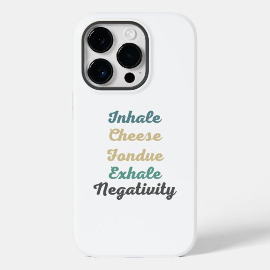 Coques Case-Mate iPhone Inhale Fromage Fondue Exhale Négativité Téléphone  (Verso)