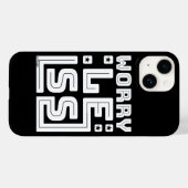 Coques Case-Mate iPhone INQUIÉTER MOINS de motivation et d'inspiration (Verso (horizontal))