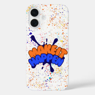 Coques iPhone 16 Inspirant "Faites que cela arrive" Peinture coloré