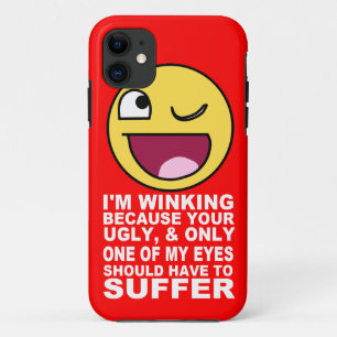 Coques Pour iPhone Insulte Offensive Winking parce que votre laid