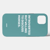 Coques Case-Mate iPhone Introverti drôle mais prêt à discuter des chevaux  (Verso (horizontal))