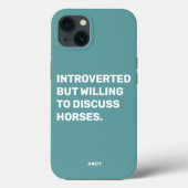 Coques Case-Mate iPhone Introverti drôle mais prêt à discuter des chevaux  (Verso)