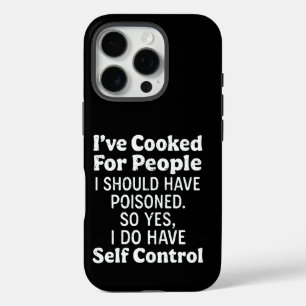 Coques iPhone 16 Pro J'ai cuisiné pour des gens que j'aurais dû empoiso