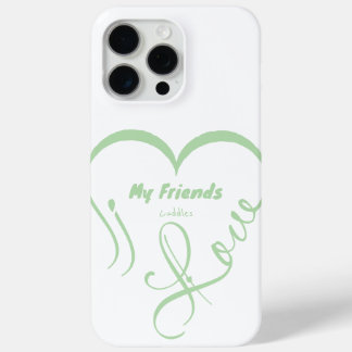 Coque iPhone 15 Pro Max J'aime mes amis - Câlins