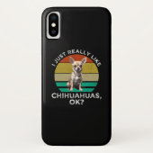 Coques Case-Mate iPhone J'Aime Vraiment Les Chihuahuas, D'Accord ? (Dos)