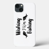 Coques Case-Mate iPhone J'aimerais pêcher une citation drôle (Verso)