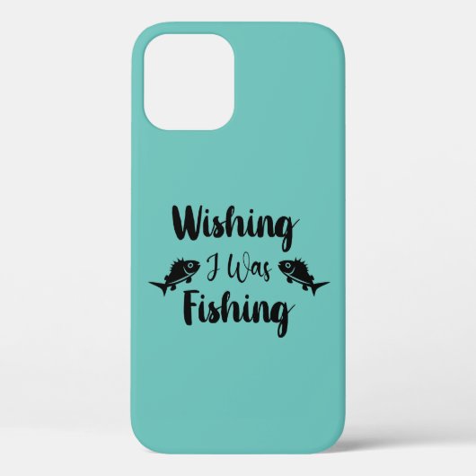 Coques Case-Mate iPhone J'aimerais pêcher une citation drôle (Verso)