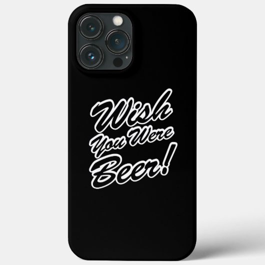 Coques Case-Mate iPhone J'Aimerais Que Tu Sois Bière ! (Verso)