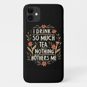 Case-Mate iPhone Case Je bois tellement de thé, rien ne me dérange