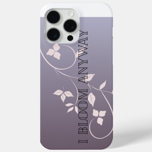 Coques Case-Mate iPhone Je fleuris de toute façon (Verso)