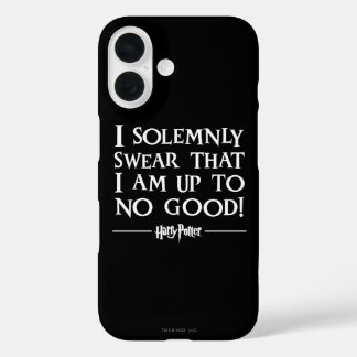 COQUES iPhone 16 JE JURE SOLENNELLEMENT QUE JE N'AI RIEN DE BON EN