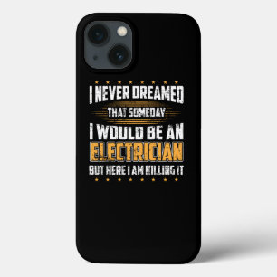 Case-Mate iPhone Case Je N'Ai Jamais Rêvé Que Je Serais Un Cadeau Électr