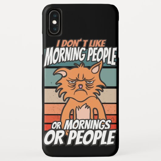 Coques Case-Mate iPhone Je n'aime pas les matins, les matins ou les gens (Dos)