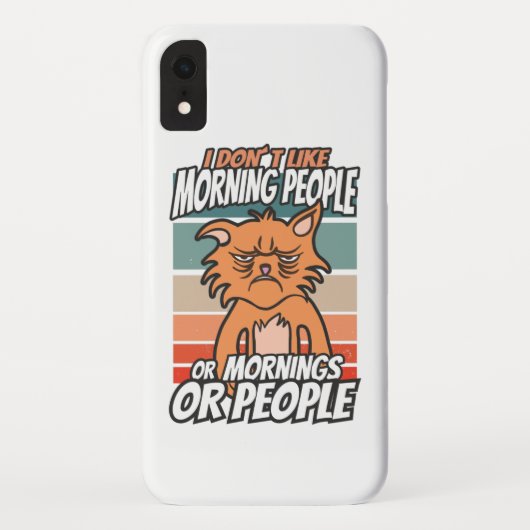 Coques Case-Mate iPhone Je n'aime pas les matins, les matins ou les gens (Dos)