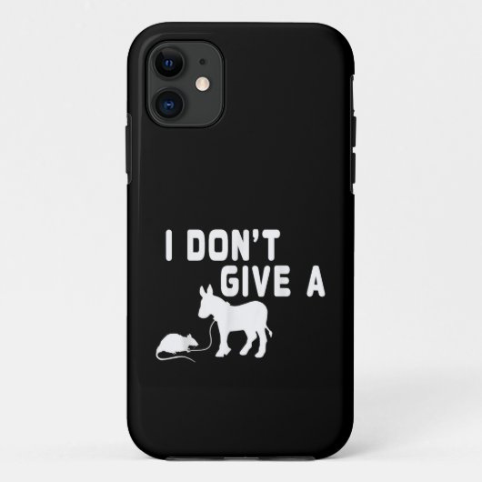 Coques Case-Mate iPhone Je ne donne pas un Rat cadeau drôle Donkey, Animal (Dos)