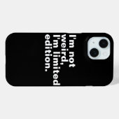 Coques Case-Mate iPhone Je ne suis pas bizarre Je suis en édition limitée, (Verso (horizontal))