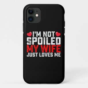 Case-Mate iPhone Case Je ne suis pas gâté, ma femme m'aime juste pour la