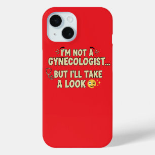 Coque Pour iPhone 15 Je ne suis pas gynécologue mais je vais jeter un o
