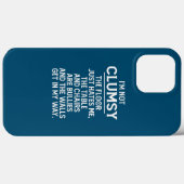 Coques Case-Mate iPhone Je ne suis pas maladroit, des gens drôles qui dise (Verso (horizontal))