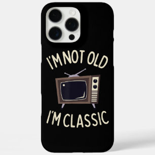 Coques iPhone 16 Pro Max Je ne suis pas vieux Je suis classique Funny vieux