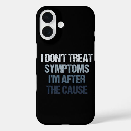 Coques Case-Mate iPhone Je ne traite pas les symptômes, je recherche la ca (Verso)