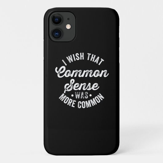 Coques Case-Mate iPhone Je Souhaite Que Le Sens Commun Soit Un Humour Plus (Dos)