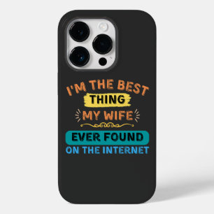 Coque Pour iPhone 14 Pro Je suis la meilleure chose que ma femme a trouvée,